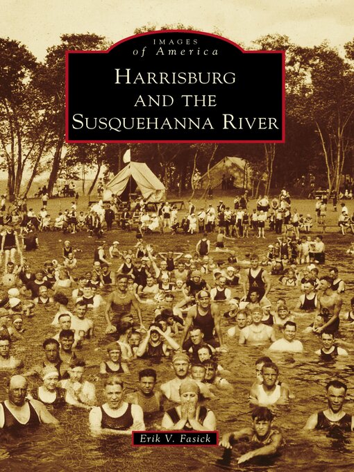 Cover image for Harrisburg and the Susquehanna River